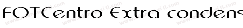 FOTCentro Extra condensed字体转换